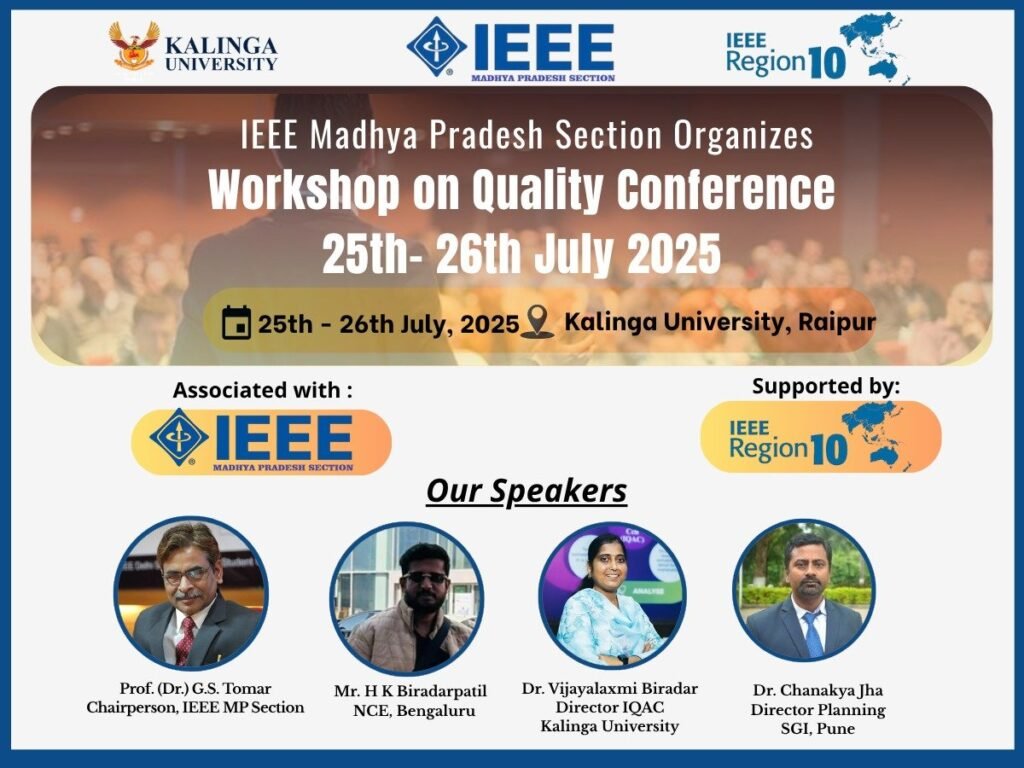 उत्कृष्टता को सशक्त बनाना: कलिंगा विश्वविद्यालय में दो दिवसीय IEEE “गुणवत्ता युक्त सम्मेलन” कार्यशाला